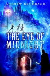 Book cover of The Eye of Midnight by Andrew Brumbach