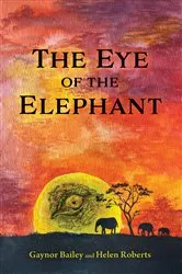 Book cover of The Eye of the Elephant by Unknown