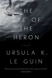 Book cover of The Eye of the Heron by Ursula K. Le Guin