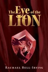 Book cover of The Eye of the Lion by Rachael Bell-Irving
