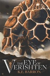 Book cover of The Eye of Verishten by Barron, K.E,
