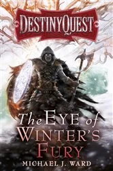 Book cover of The Eye of Winter's Fury by Michael J. Ward