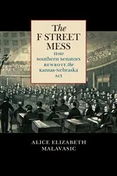 Book cover of The F Street Mess by Alice Elizabeth Malavasic