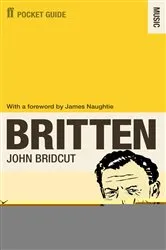 Book cover of The Faber Pocket Guide to Britten by John Bridcut