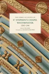Book cover of The Fabric Accounts of St Stephen's Chapel, Westminster, 1292-1396 by Tim Ayers
