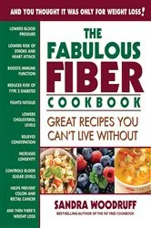 Book cover of The Fabulous Fiber Cookbook by Sandra Woodruff