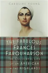 Book cover of The Fabulous Frances Farquharson by Caroline Young