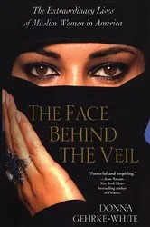 Book cover of The Face Behind the Veil by Donna Gehrke - White