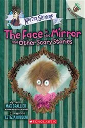 Book cover of The Face in the Mirror and Other Scary Stories: An Acorn Book (Mister Shivers #5) by Max Brallier