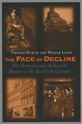 Book cover of The Face of Decline by Thomas L. Dublin