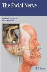 Book cover of The Facial Nerve by William H. Slattery
