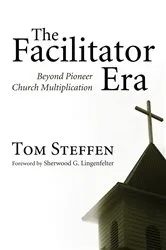 Book cover of The Facilitator Era by Tom Steffen