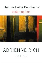 Book cover of The Fact of a Doorframe: Poems 1950-2001 by Adrienne Rich