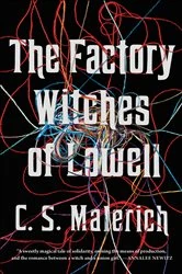 Book cover of The Factory Witches of Lowell by C. S. Malerich