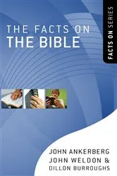 Book cover of The Facts on the Bible by John Ankerberg