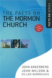 Book cover of The Facts on the Mormon Church by John Ankerberg