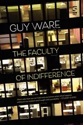 Book cover of The Faculty of Indifference by Guy Ware
