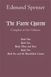 Book cover of The Faerie Queene: Complete in Five Volumes by Edmund Spenser