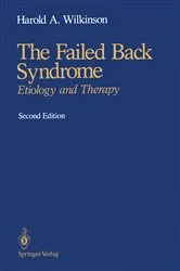 Book cover of The Failed Back Syndrome (2nd ed.) by Harold A. Wilkinson