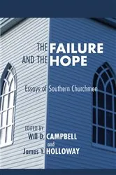 Book cover of The Failure and the Hope by Will D. Campbell
