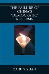 Book cover of The Failure of China's Democratic Reforms by Zaijun Yuan