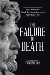Book cover of The Failure of Death by Paul Murray