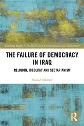 Book cover of The Failure of Democracy in Iraq by Hamid Alkifaey