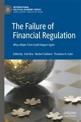 Book cover of The Failure of Financial Regulation by Anil Hira