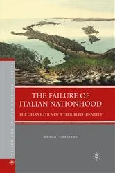 Book cover of The Failure of Italian Nationhood by M. Graziano