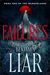Book cover of The Failures by Benjamin Liar