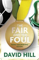 Book cover of The Fair and the Foul by David Hill