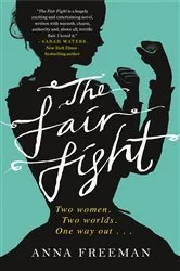 Book cover of The Fair Fight by Anna Freeman
