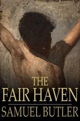 Book cover of The Fair Haven by Samuel Butler