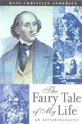 Book cover of The Fairy Tale of My Life by Hans Christain Anderson