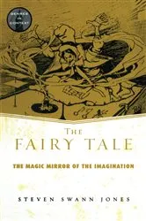 Book cover of The Fairy Tale by Steven Swann Jones