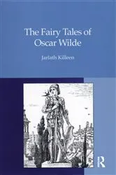 Book cover of The Fairy Tales of Oscar Wilde by Jarlath Killeen