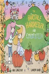 Book cover of The Fairytale Hairdresser and Cinderella by Abie Longstaff