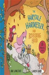 Book cover of The Fairytale Hairdresser and Red Riding Hood by Abie Longstaff