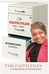 Book cover of THE FAITH FILES by Deanes, Amy, L