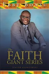 Book cover of The Faith Giant Series by Ebby Bonsu