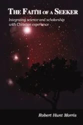 Book cover of The Faith of a Seeker by Robert H. Morris