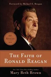 Book cover of The Faith of Ronald Reagan by Unknown