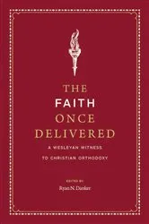 Book cover of The Faith Once Delivered by Ryan N Danker
