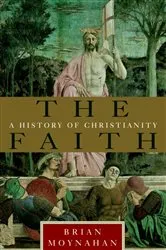 Book cover of The Faith by Brian Moynahan