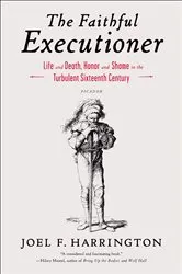 Book cover of The Faithful Executioner by Joel F. Harrington