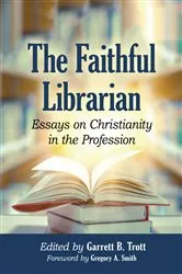 Book cover of The Faithful Librarian by Garrett B. Trott
