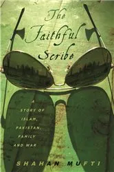 Book cover of The Faithful Scribe by Shahan Mufti
