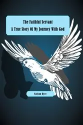 Book cover of The Faithful Servant by Nathan Dyer