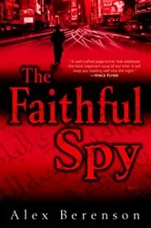 Book cover of The Faithful Spy by Alex Berenson