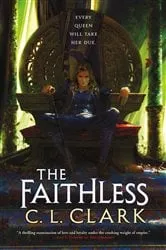 Book cover of The Faithless by C. L. Clark